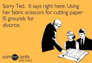 Fabric Scissors cutting paper can lead to Divorce